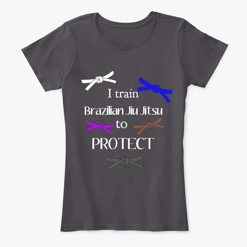 I train BJJ to Protect 